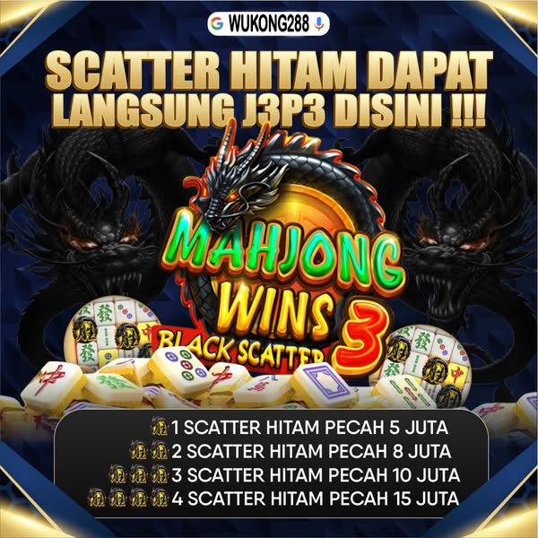 WUKONG288 # Scatter Hitam Beli Sekali Pecah Dapat N Max 1 